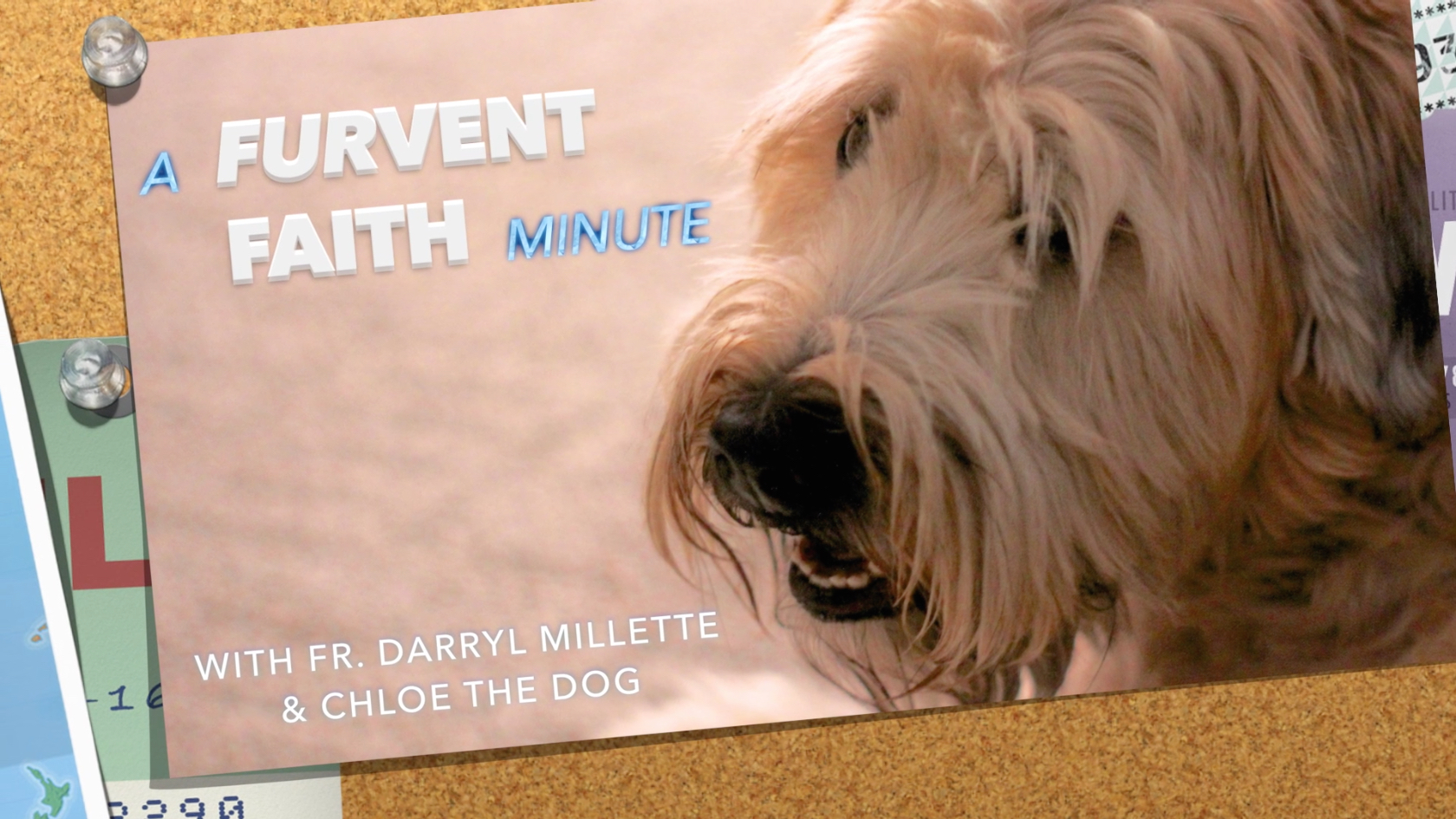 New video series: Fur-vent Faith!